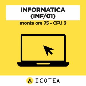Informatica (INF 01) - Monte ore 75 - CFU 3