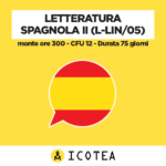 Letteratura Spagnola II (L-LIN 05) - monte ore 300 - CFU 12 - Durata 75 giorni