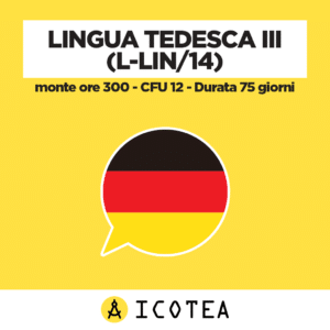 Lingua Tedesca III (L-LIN14) - monte ore 300 - CFU 12 - Durata 75 giorni