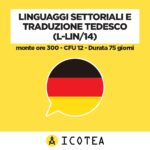 Linguaggi settoriali e traduzione Tedesco (L-LIN 14) - monte ore 300 - CFU 12 - Durata 75 giorni