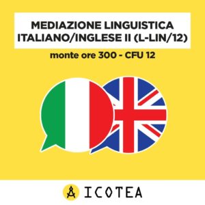 Mediazione Linguistica Italiano Inglese II (L-LIN12) Monte ore 300