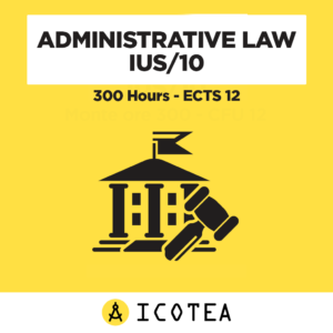 Administrative Law IUS10 - 300 Hours - ECTS 12