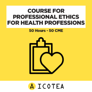 Course For Professional Ethics For Health Professions - 50 Hours - 50 CME