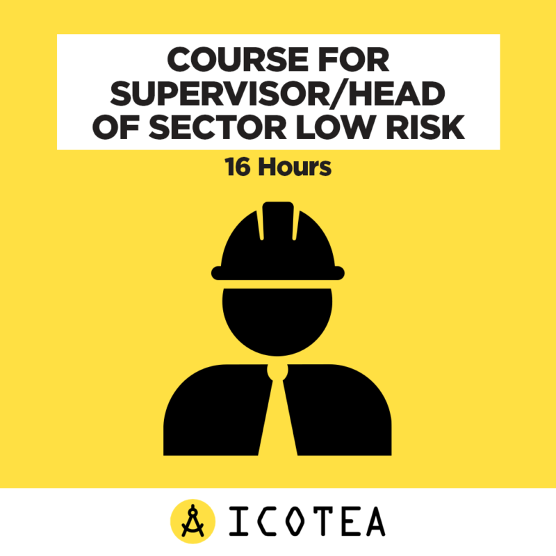 Course For Supervisor/Administrator/Head Of Sector Low Risk 16 Hours