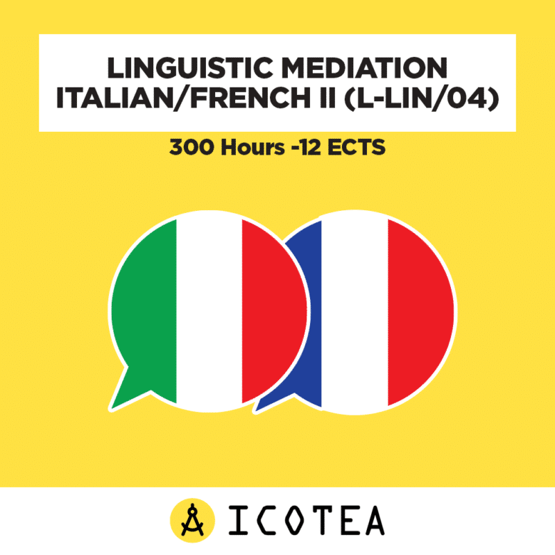 Linguistic Mediation Italian French II (L-LIN04) 300 Hours -12 ECTS