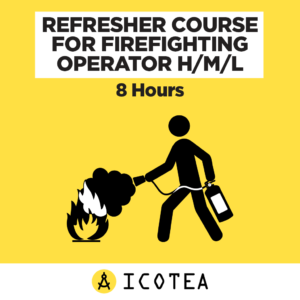 Refresher Course For Firefighting Operator H/M/L 8 Hours
