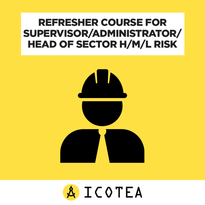 Refresher Course For Supervisor/Administrator/Head Of Sector H/M/L Risk