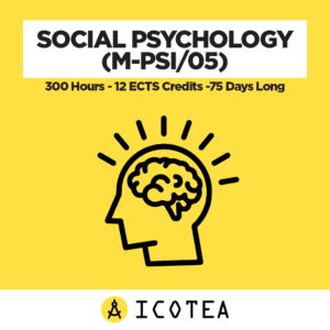 Social Psychology (M-PSI05) - 300 Hours - 12 ECTS Credits -75 Days Long