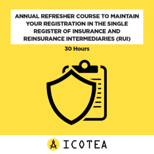 Annual Refresher Course To Maintain Your Registration In The Single Register Of Insurance And Reinsurance Intermediaries (RUI) - 30 Hours