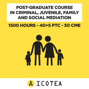 Post-Graduate Course In Criminal, Juvenile, Family And Social Mediation 1500 Hours - 40+5 PTC - 50 CME