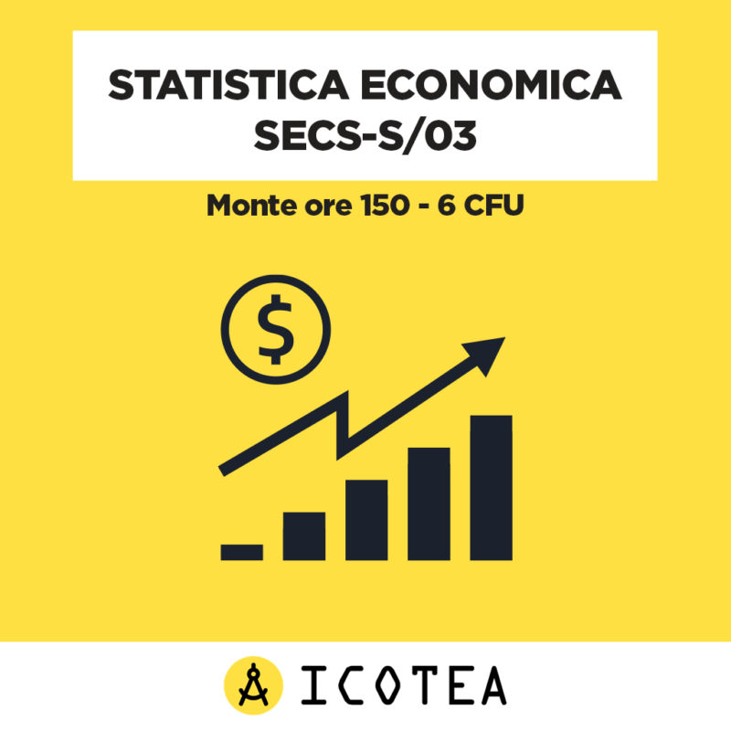 Statistica Economica SECS-S03 – monte ore 150 – 6 CFU