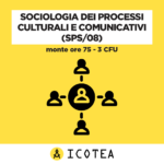 Sociologia dei Processi Culturali e Comunicativi 3 CFU